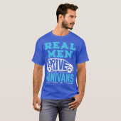 Minivan Dad Real Men Drive Minivans family gift fa Tシャツ (正面フル)