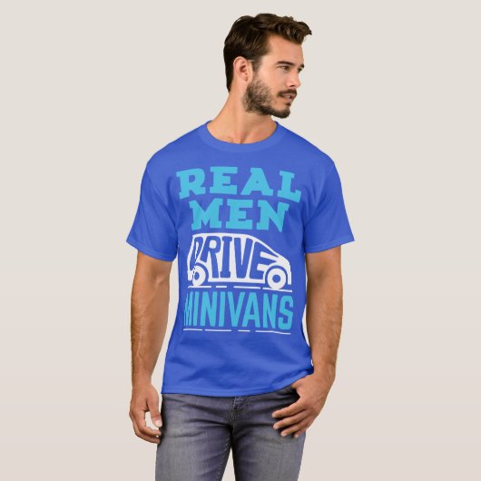 Minivan Dad Real Men Drive Minivans family gift fa Tシャツ (正面フル)