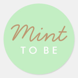 Mint to Be WelcomeバッグまたはFavoritesステッカー ラウンドシール