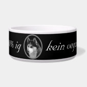 Mir kommt 100%ig kein vegan in den Napf ! ボウル (正面)