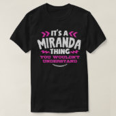 Miranda Personalized Gift It's A Miranda Thing Cus Tシャツ (デザイン正面)