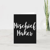 Mischief Maker - Pular Funny Quote  カード (正面)
