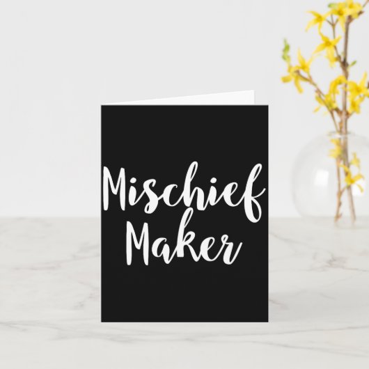 Mischief Maker - Pular Funny Quote  カード (黄色い花)