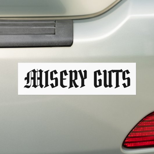 Misery Guts バンパーステッカー (車上)