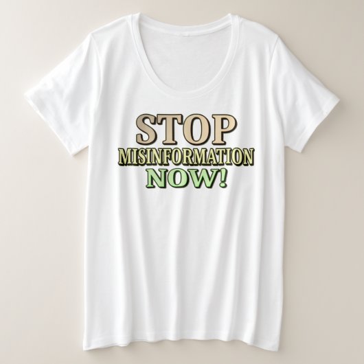 "MISINFORMATION"ストップかわいいデザイン。買今 プラスサイズTシャツ (デザイン正面)