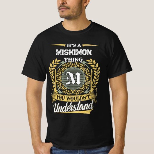 MISKIMONのものは理解できないでしょう Tシャツ (正面)