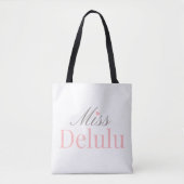 Miss Delulu, Funny Pink Aesthetic Gift for Her トートバッグ (正面)