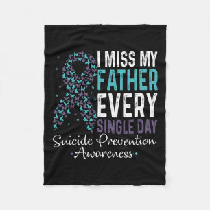 Miss My Father Every Single Day Suicide Prevention フリースブランケット