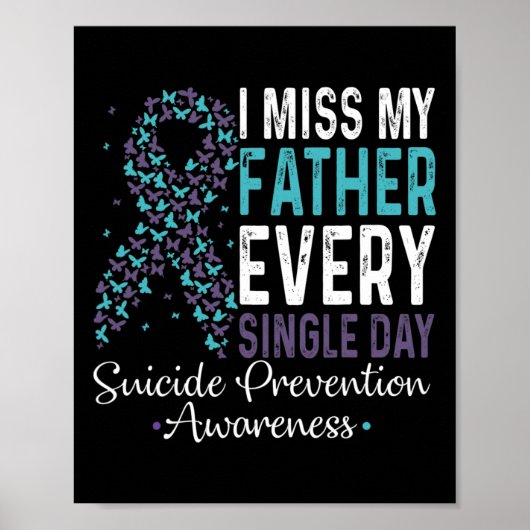 Miss My Father Every Single Day Suicide Prevention ポスター (正面)