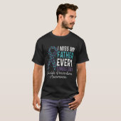 Miss My Father Every Single Day Suicide Prevention Tシャツ (正面フル)