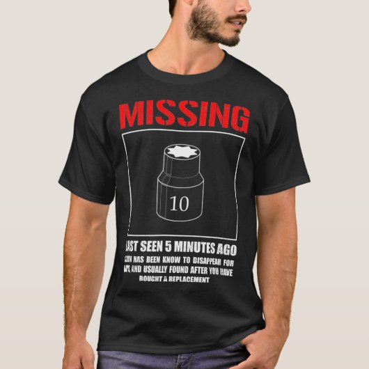 Missing 10mm Socket Funny mechanic machinist Tシャツ (正面)