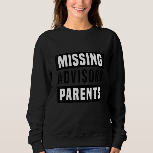 Missing Advisory Parents スウェットシャツ (正面)