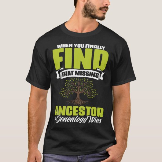 Missing Ancestor Ancestry Historian Genealogy Gene Tシャツ (正面)