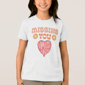 Missing You Heartfelt Message トライブレンドＴシャツ (正面)