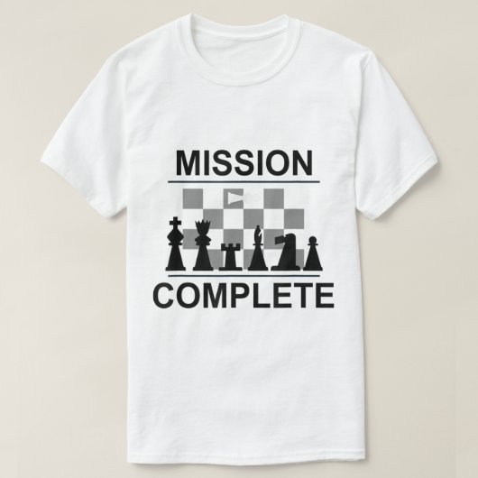 Mission Complete Chess Checkmate Design Tシャツ (デザイン正面)