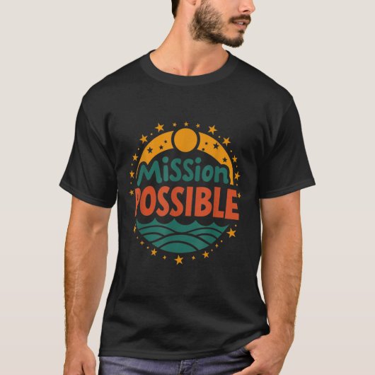 Mission Ssible Motivational Insrational School  Tシャツ (正面)