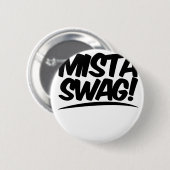 Mistaのスワッグの衣類 缶バッジ (正面&裏面)
