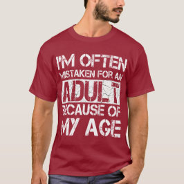Mistaken For An Adult Tシャツ
