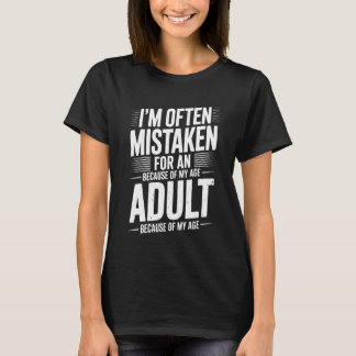 Mistaken Funny Adult Age Tシャツ