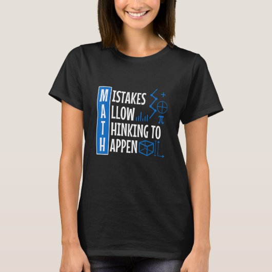 Mistakes Allow Thinking To Happen 1 Tシャツ (正面)