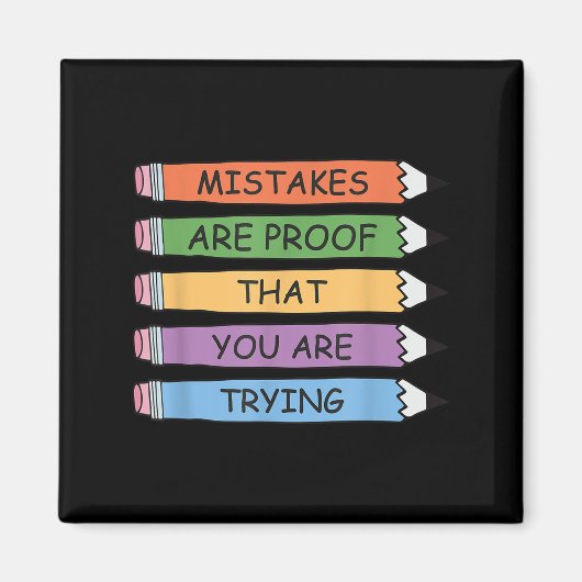 Mistakes Are Proof That You Are Trying Insrational マグネット (正面)