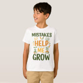 Mistakes Help Me Grow Motivational Classroom Mind Tシャツ (正面フル)
