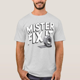 Mister Fix It Duct Tape Tシャツ