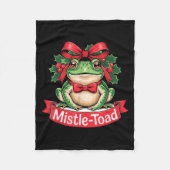 Mistle-toad Funny Christmas Toad Pun  フリースブランケット (正面)