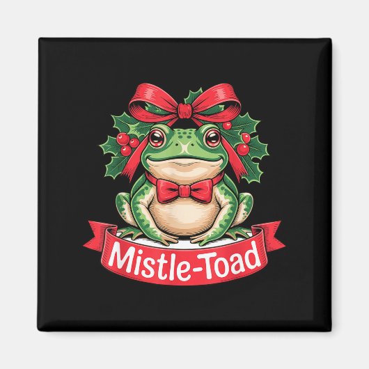 Mistle-toad Funny Christmas Toad Pun  マグネット (正面)