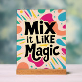 Mix It Like Magic アクリルサイン (ニュートラル)