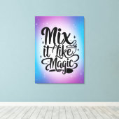 Mix It Like Magic オプション2 キャンバスプリント (インサイチュ (ウッドフロア))