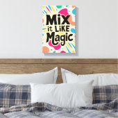 Mix It Like Magic キャンバスプリント (インサイチュ (寝室))