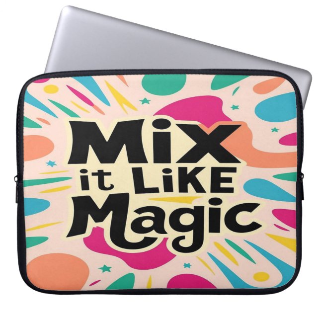 Mix It Like Magic ラップトップスリーブ (正面)
