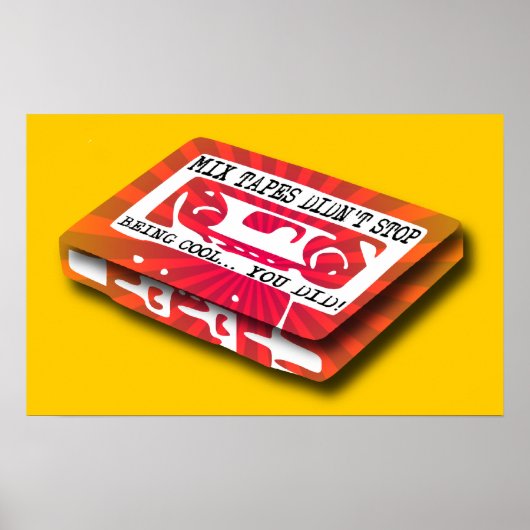 Mix Tapesポスタおもしろいー署名プリント ポスター (正面)