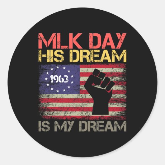 Mlk Day Martin Luther King Jr. Day彼の夢は私の ラウンドシール (正面)