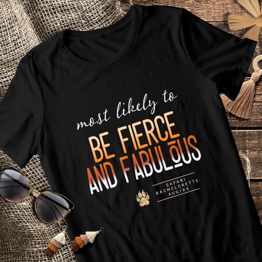 MLT Be Fierce and Fabulous Bachelorette ID1156 トライブレンドＴシャツ