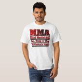 MMAは叩きますか、止まりますか、またはうたた寝します Tシャツ (正面フル)