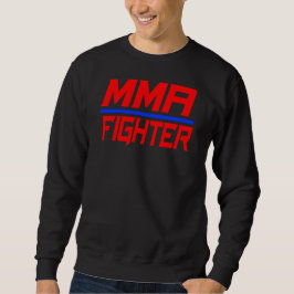 MMA FIGHTER - Martial Arts Design  スウェットシャツ
