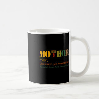 Mo-thorママのようにちょうど方法mom moteマおもしろいマ コーヒーマグカップ