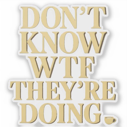 Mob妻エネルギー: "知らないWTF"デザイン シール (正面)