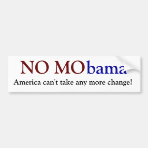 MObama、アメリカはもう変更を取ることができません! バンパーステッカー