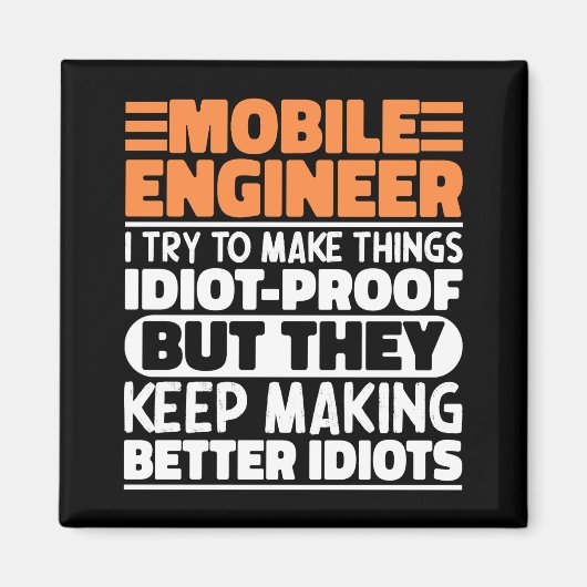 Mobile Engineer I Try To Make Thingsおもしろい諺 マグネット (正面)