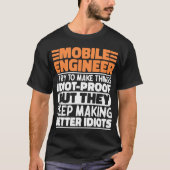 Mobile Engineer I Try To Make Thingsおもしろい諺 Tシャツ (正面)