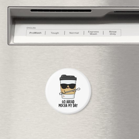 Mocha私の日のコーヒおもしろいープンに行く マグネット (インサイチュ (食洗機))