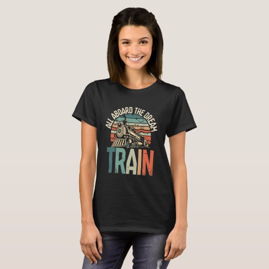 Model Train All Aboard The Dream Train Tシャツ (正面フル)