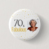Modern 70 and Fabulous Birthday Photo 缶バッジ (正面)