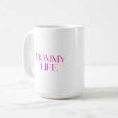 Modern and Classy Typography Mommy Life Classic コーヒーマグカップ (正面左)