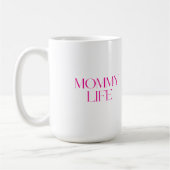 Modern and Classy Typography Mommy Life Classic コーヒーマグカップ (左)