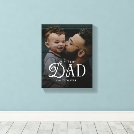 Modern Best Dad Ever Photo Personalized Canvas キャンバスプリント (インサイチュ (ウッドフロア))