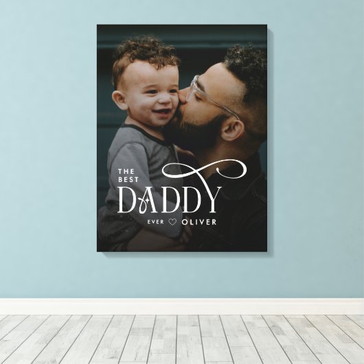 Modern Best Daddy Ever Photo Personalized Canvas キャンバスプリント (インサイチュ (ウッドフロア))